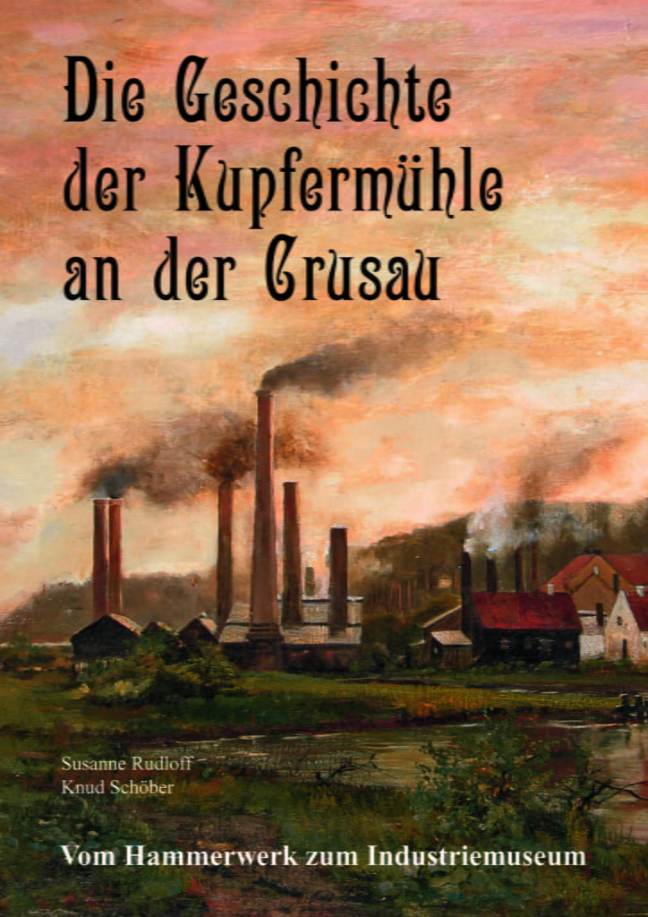 Die Geschichte der Kupfermühle an der Crusau