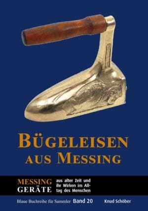 Bügeleisen aus Messing (In Vorbereitung)