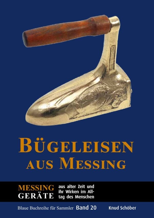 Bügeleisen aus Messing (In Vorbereitung)