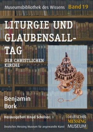 Liturgie und Glaubensalltag der christlichen Kirchen (In Vorbereitung)