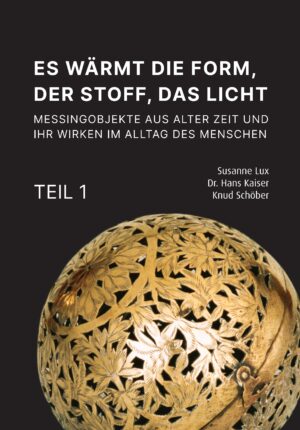 Es wärmt die Form, der Stoff, das Licht Teil 1