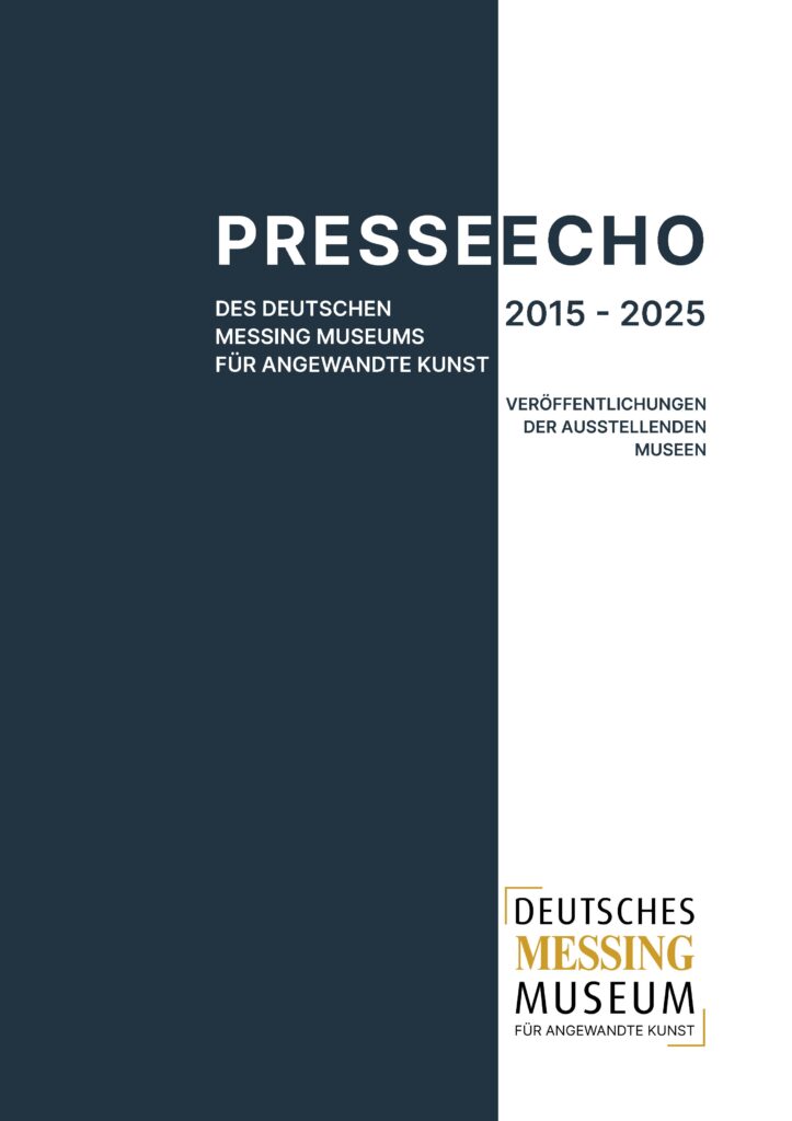 Cover "Presseecho des Deutschen Messing Museums für angewandte Kunst 2015-2025. Veröffentlichungen der ausstellenden Museen"